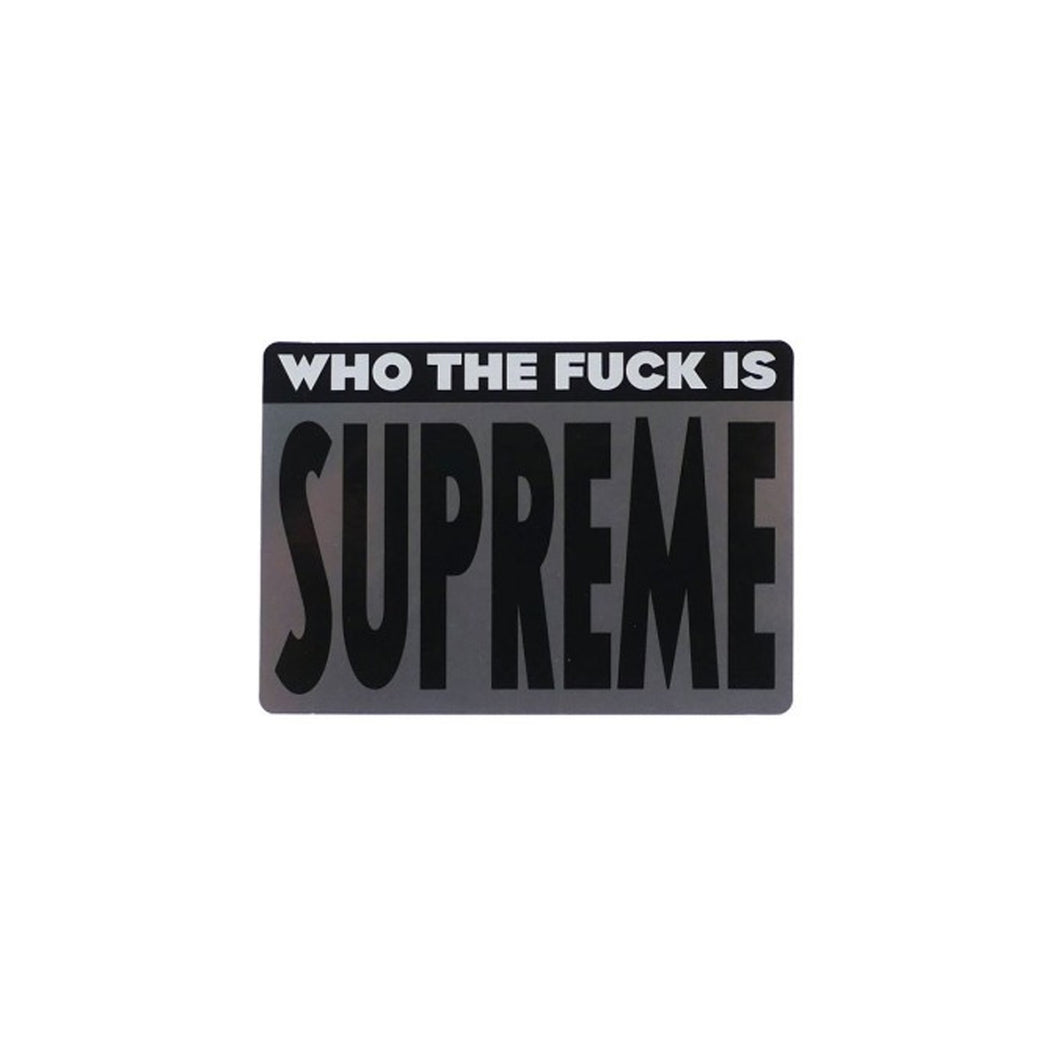 Who the fuck is supreme sticker, Sticker- dollarflexclub